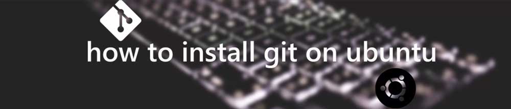 نصب Git روی اوبونتو