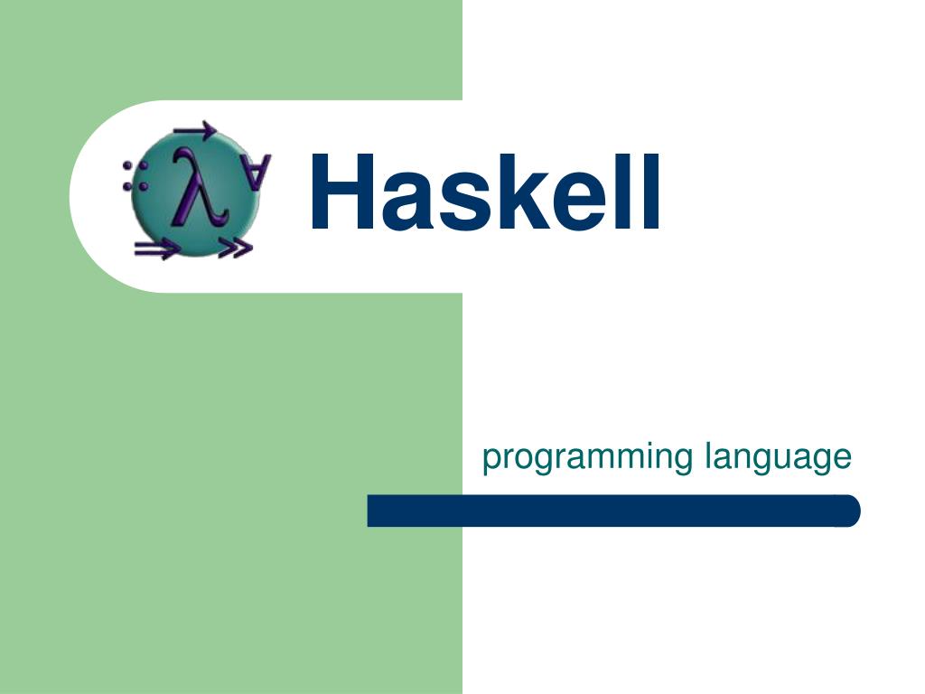 معرفی زبان برنامه نویسی Haskell