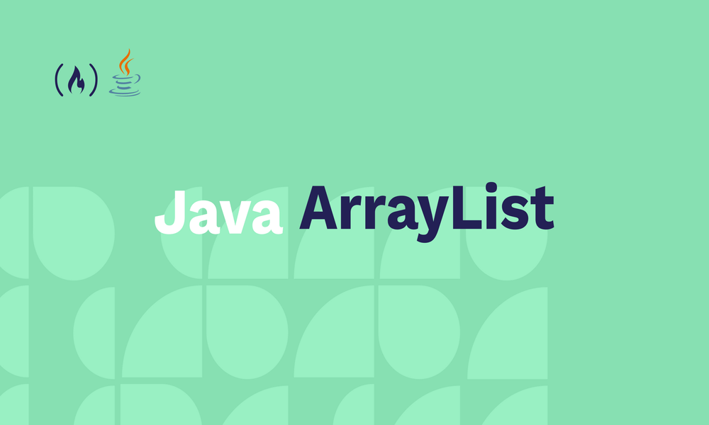 Arraylist در جاوا به زبان ساده + مثال و کد | مکتوب