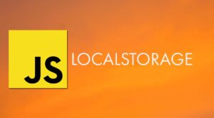 localStorage در جاوا اسکریپت