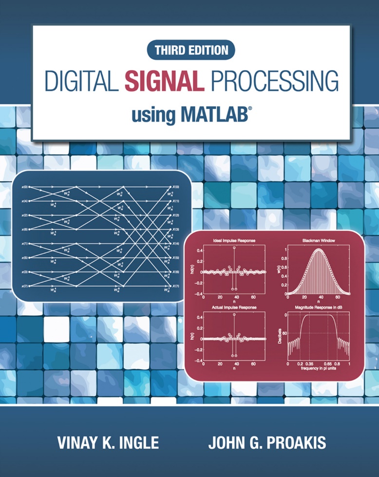 پردازش سیگنال دیجیتال با استفاده از MATLAB توسط Vinay K. Ingle و John G. Proakis:
