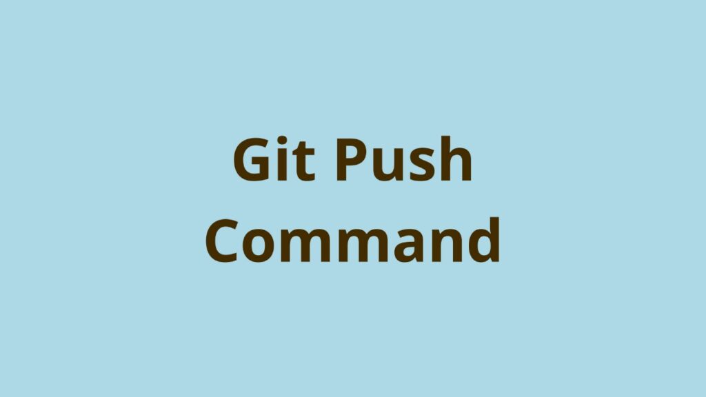 Git push چیست