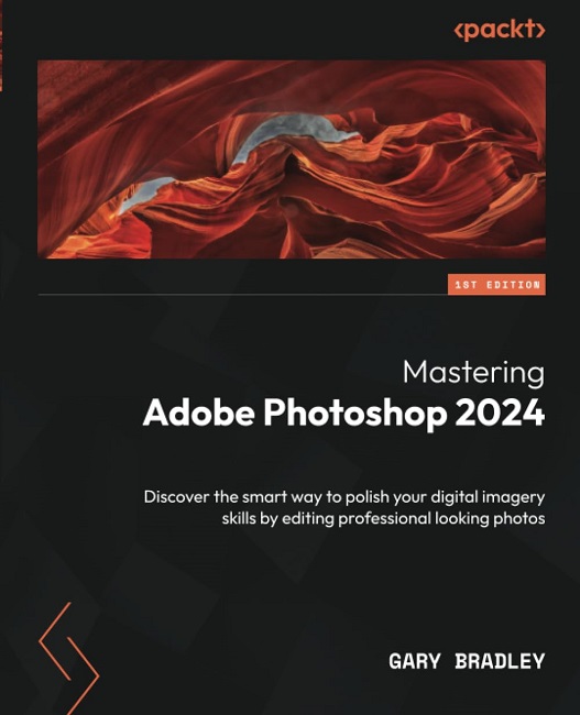 کتاب Mastering Adobe Photoshop 2024 اثر Gary Bradley