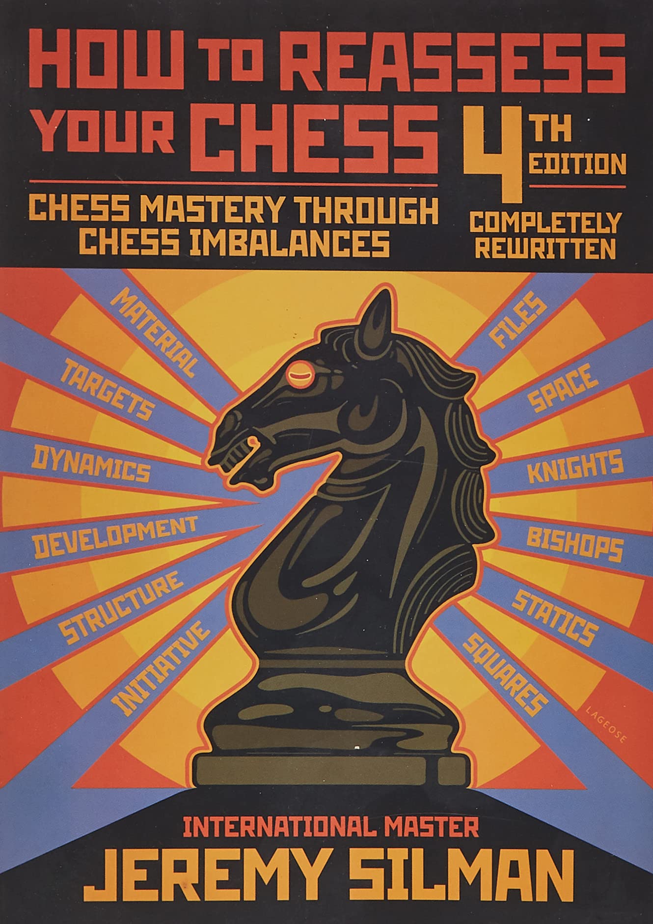 How to Reassess Your Chess: Chess Mastery 