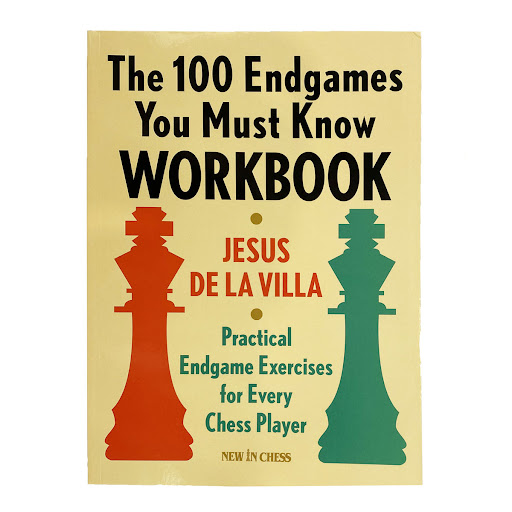 The 100 Endgames You Must Know | Workbook | De La Villa – House of Chess