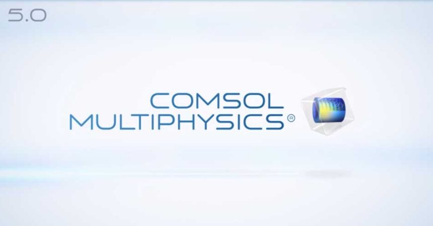 معرفی نرم افزار COMSOL Multiphysics